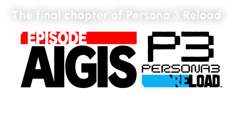 Episode Aegis PERSONA3 RELOAD